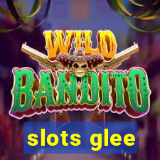 slots glee